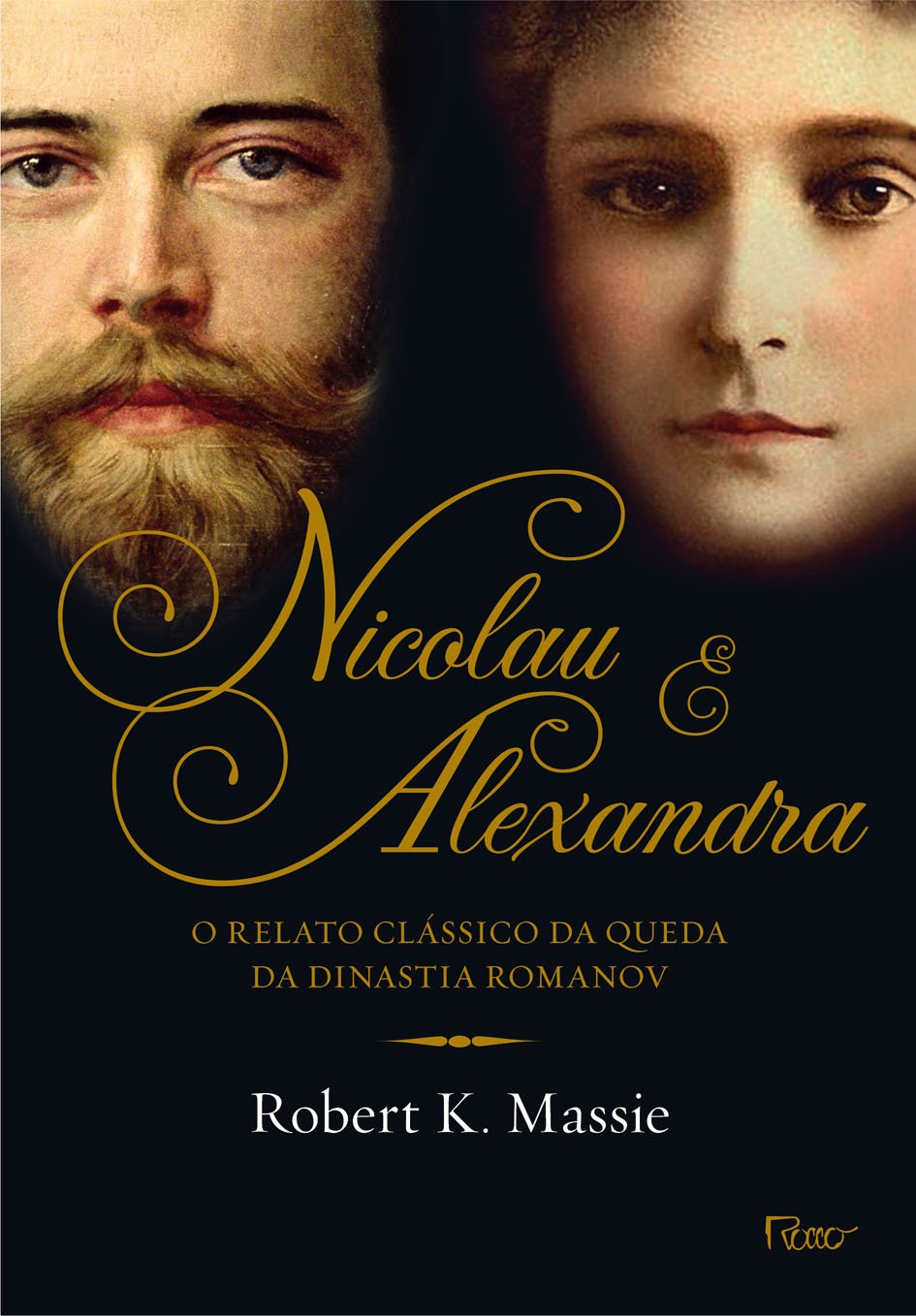 Nicolau e Alexandra: O relato clássico da queda da dinastia Romanov baixar livro de graça