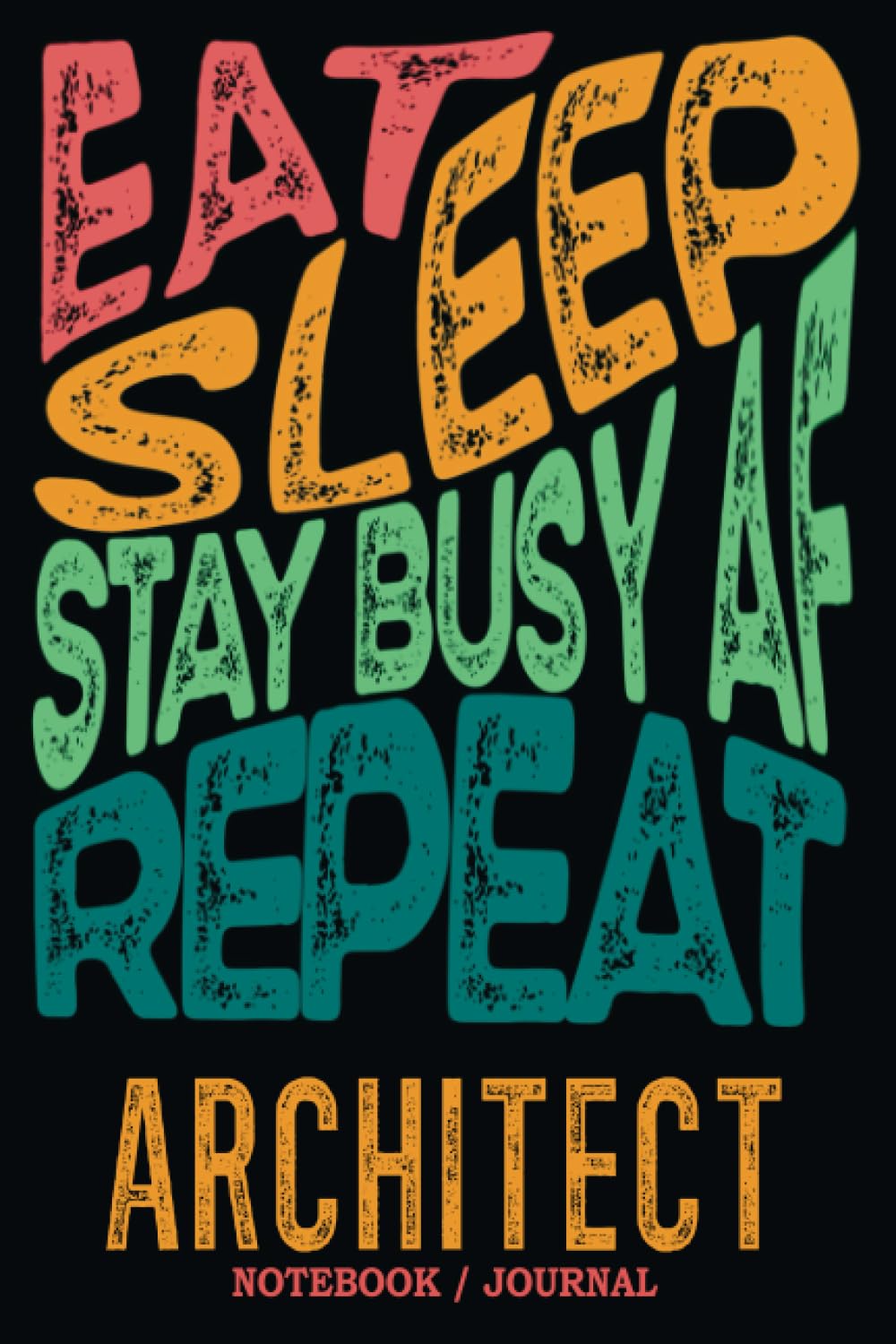 ler totalmente Architect Notebook Journal: Stay Busy AF: Gag Gift - Funny Sweary Blank Ruled Book for Christmas, Birthday, Retirement & Appreciation