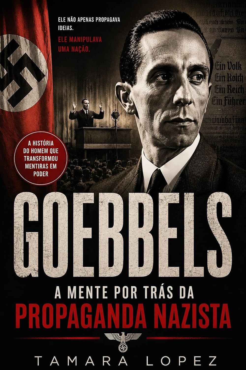 capítulo por capítulo baixar Goebbels: A mente por trás da propaganda nazista (Psicopatas Livro 2)