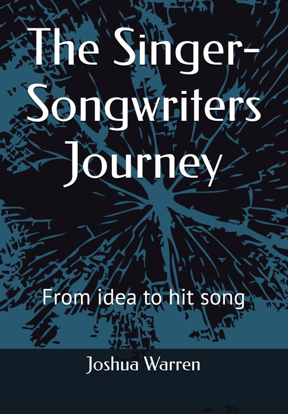 ler totalmente The Singer-Songwriters Journey: From idea to hit song