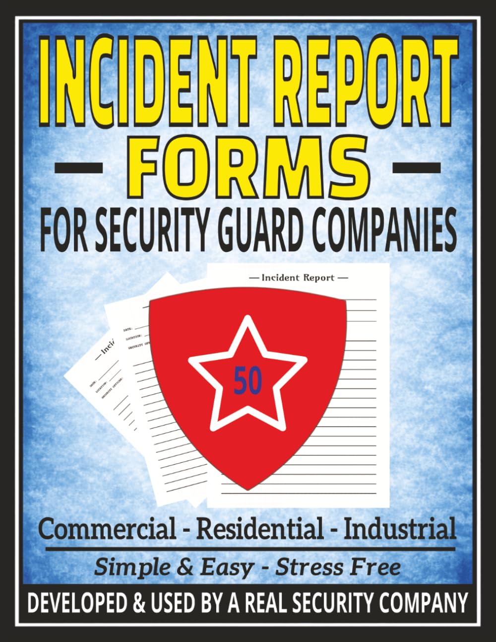 ler totalmente INCIDENT REPORT FORMS (50) • FOR SECURITY GUARD COMPANIES: Security & Patrol Activity, Event, & Shift Reporting Forms | Simple & Easy Daily Security... Security Service Businesses | 8.5x11 Inches