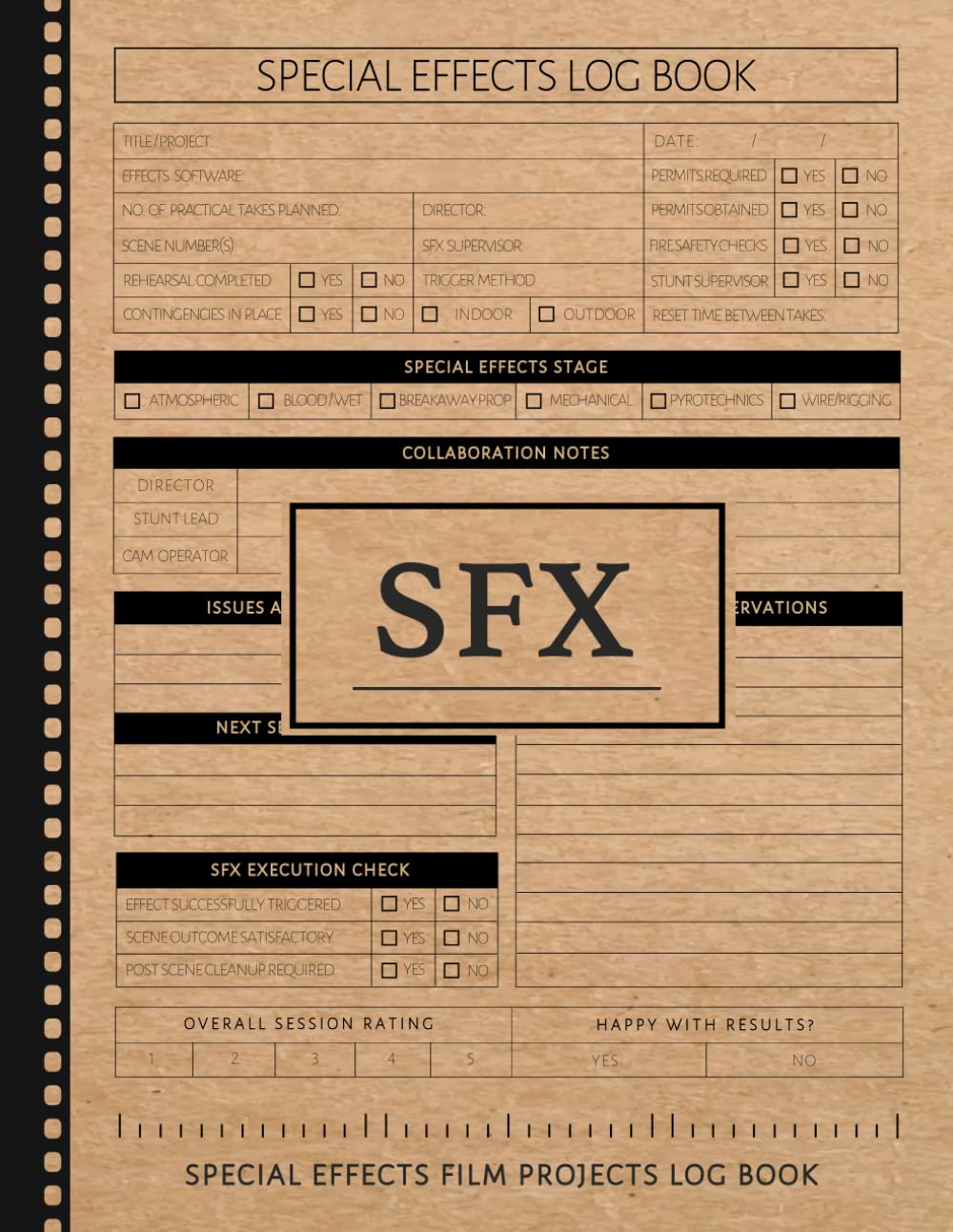 SFX Special Effects Film Projects Log Book: Capture Every Burst. Ideal for Movie Artists, Stunt Coordinators & Filmmakers