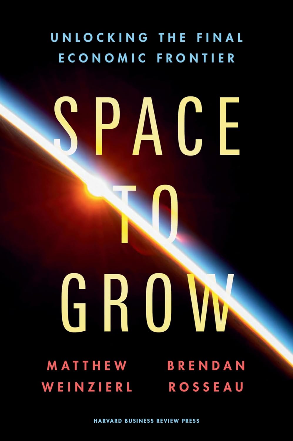 ler totalmente Space to Grow: Unlocking the Final Economic Frontier