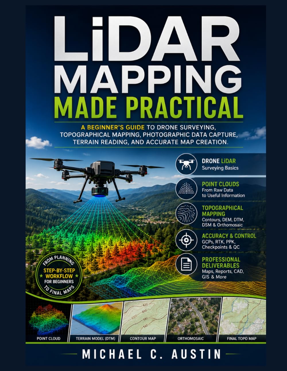 capítulo por capítulo baixar LiDAR Mapping Made Practical: A Beginner’s Guide to Drone Surveying, Topographical Mapping, Photographic Data Capture, Terrain Reading, and Accurate Map Creation.