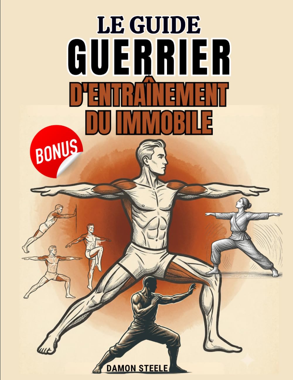 Le Guide d'Entraînement Du Guerrier Immobile: Un système isométrique progressif pour développer force, équilibre et calme grâce à l'immobilité, la respiration et le contrôle du poids corporel baixar livro de graça