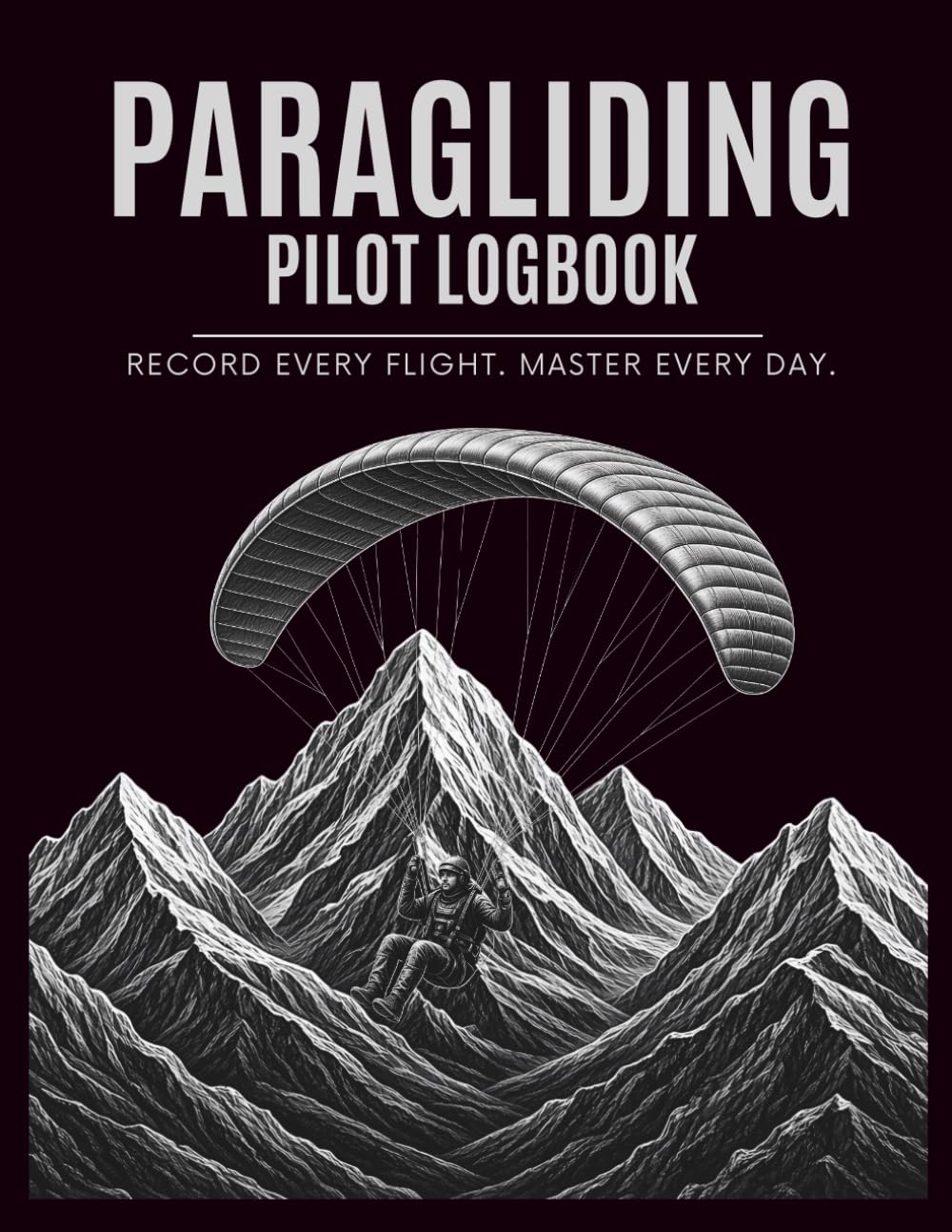 Paragliding Log Book: Aviator's Logbook for Paragliding and Paramotor Flights: Detailed Diary for Flight Durations, Wing Inspections, and Site Ratings baixar livro de graça