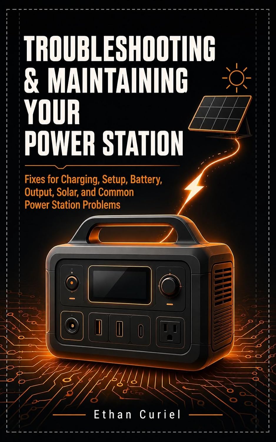 ler totalmente Portable Power Station Troubleshooting & Maintenance: A Practical Guide to Charging, Solar, Output, Battery Problems, and Safe Troubleshooting (English Edition)