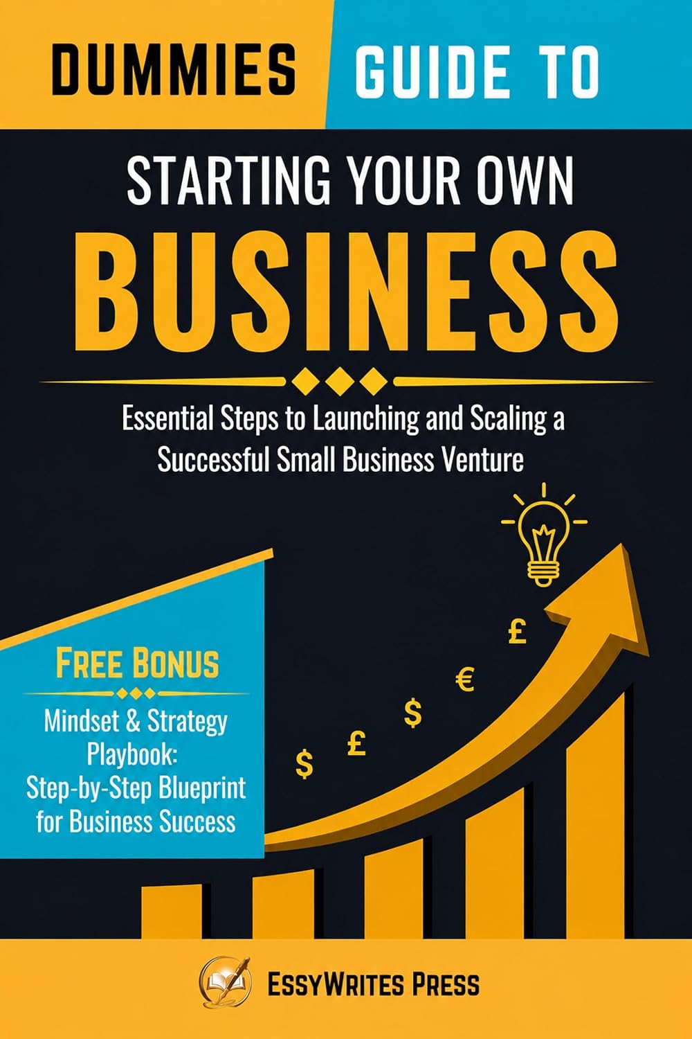 Dummies Guide to Starting Your Own Business: Essential Steps to Launching and Scaling a Successful Small Business Venture (English Edition) baixar o livro de graça