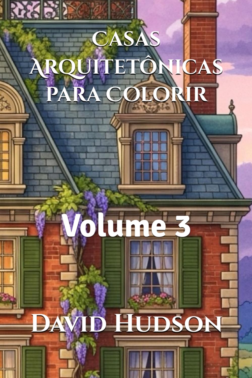 Casas Arquitetônicas para Colorir: Volume 3 baixar livro de graça