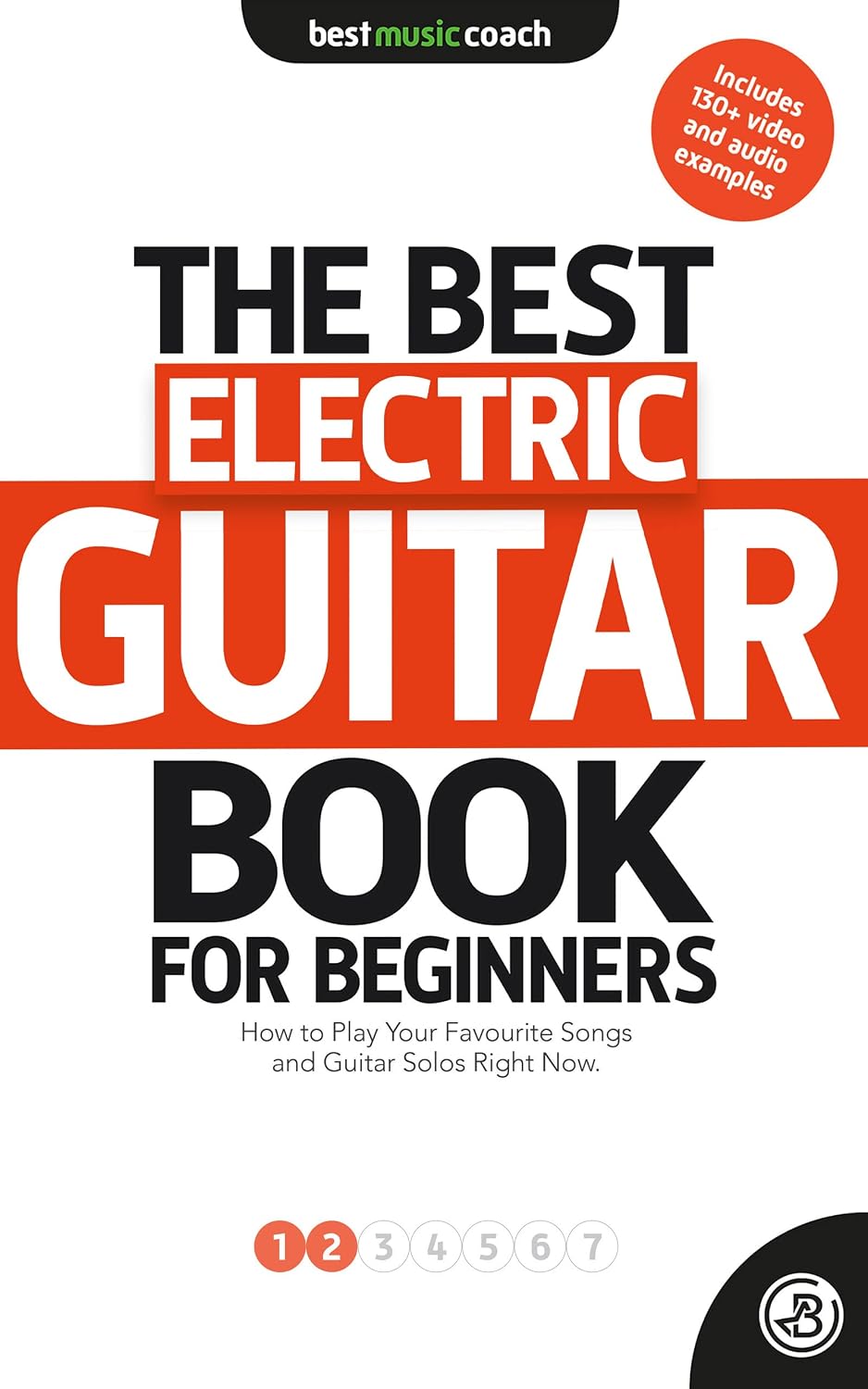 The Best Electric Guitar Book for Beginners: 1 + 2: How to Play Your Favorite Songs and Guitar Solos Right Now (The Best Guitar Book for Beginners: Electric Guitar) (English Edition) baixar o livro de graça