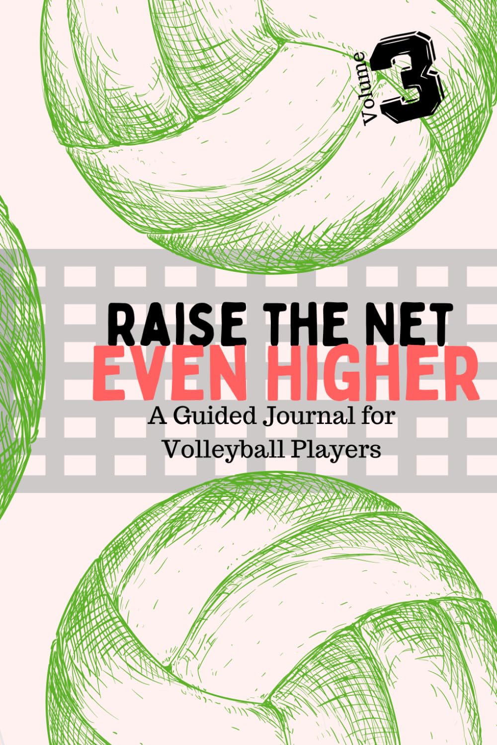 capítulo por capítulo baixar Raise the Net Even Higher: Guided Journal for the Volleyball Season