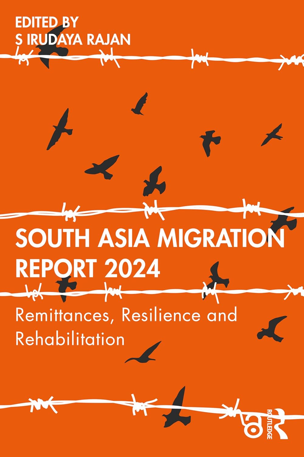 South Asia Migration Report 2024: Remittances, Resilience and Rehabilitation (English Edition)