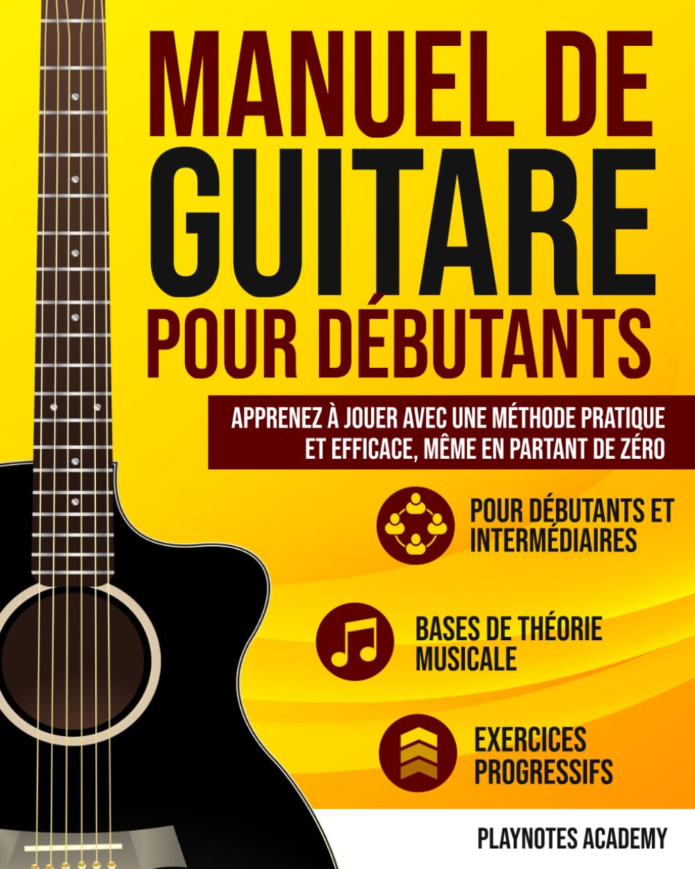 Manuel de Guitare pour Débutants: Apprenez à Jouer avec une Méthode Pratique et Efficace, Même en Partant de Zéro. Exercices et Audios Inclus (French Edition) baixar o livro de graça