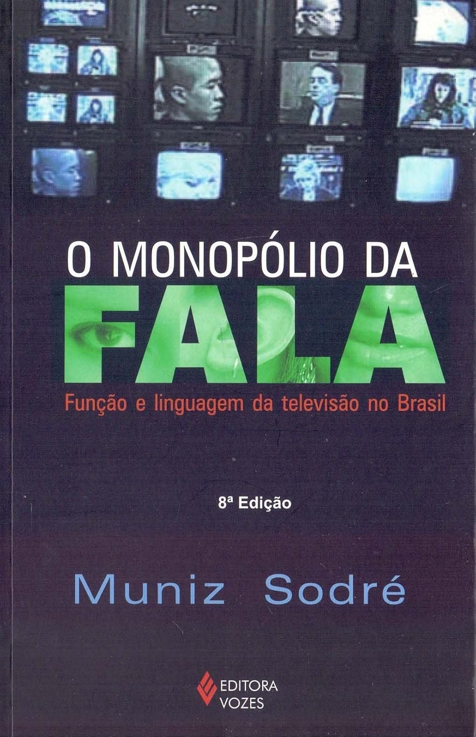O monopólio da fala: Função e linguagem da televisão no Brasil baixar livro de graça