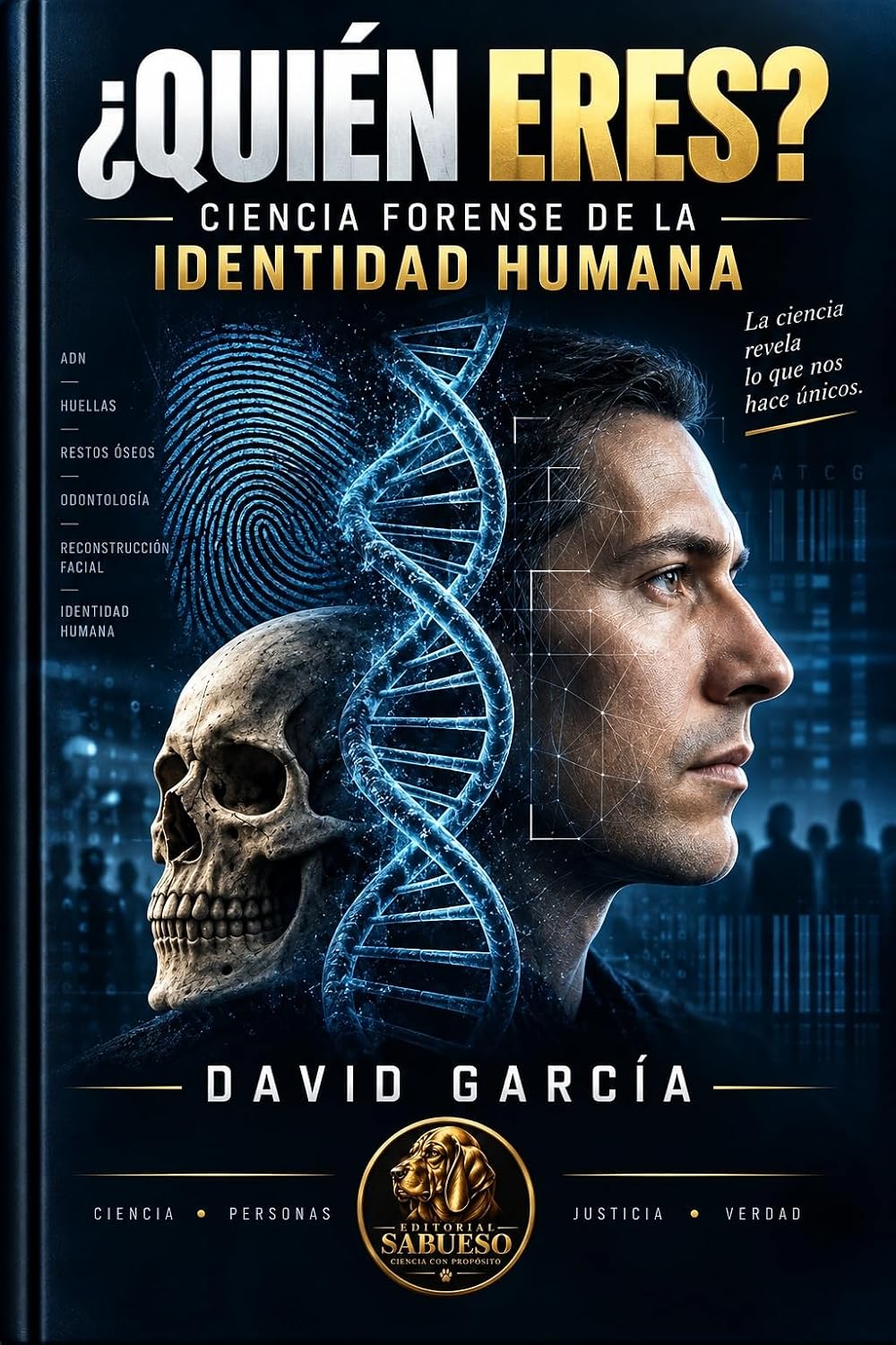 capítulo por capítulo baixar ¿Quién eres?: Ciencia Forense de la Identidad Humana (Colección Sabueso de Criminalística y Ciencias Forenses) (Spanish Edition)