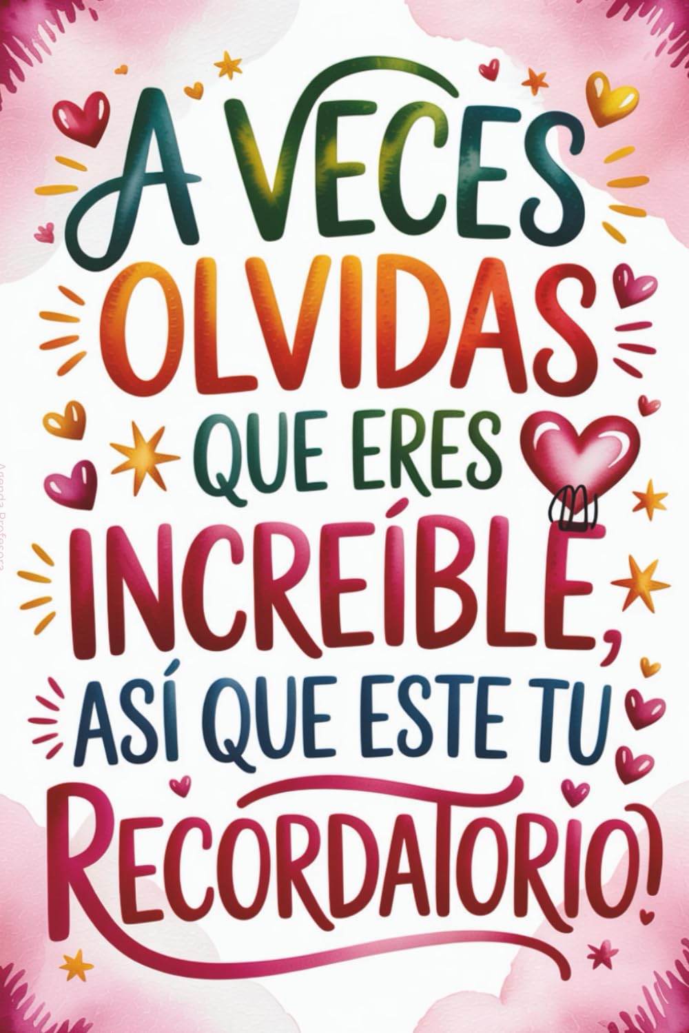 ler totalmente A Veces Olvidas Que Eres Increíble: Agenda Profesora 2026 2027 | Regalo Para Profesor (Spanish Edition)