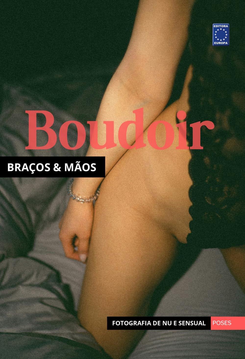 capítulo por capítulo baixar Fotografia de Nu e Sensual - Poses Boudoir Braços & Mãos