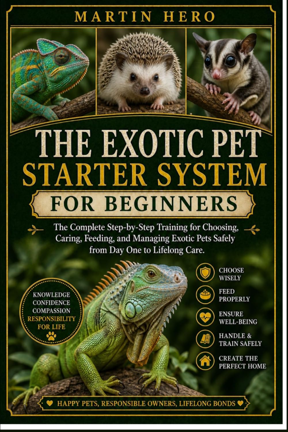 ler totalmente The Exotic Pet Starter System: The Complete Step-by-Step Training for Choosing, Caring, Feeding, and Managing Exotic Pets Safely from Day One to Lifelong Care.