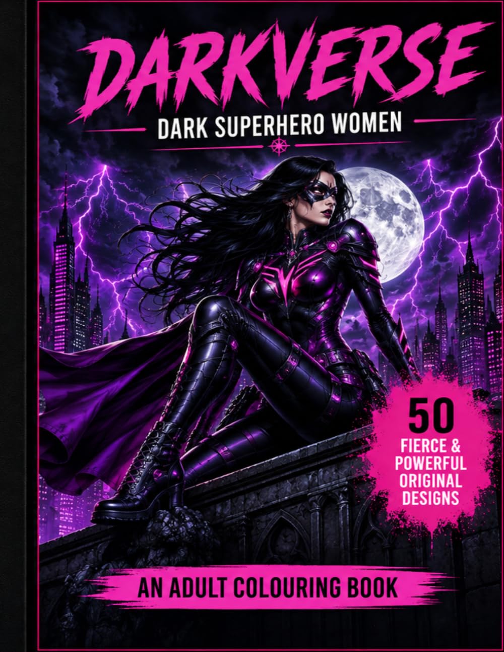 ler totalmente DARKVERSE: DARK SUPERHERO WOMEN: An Adult Colouring Book of 50 Fierce & Powerful Female Heroes