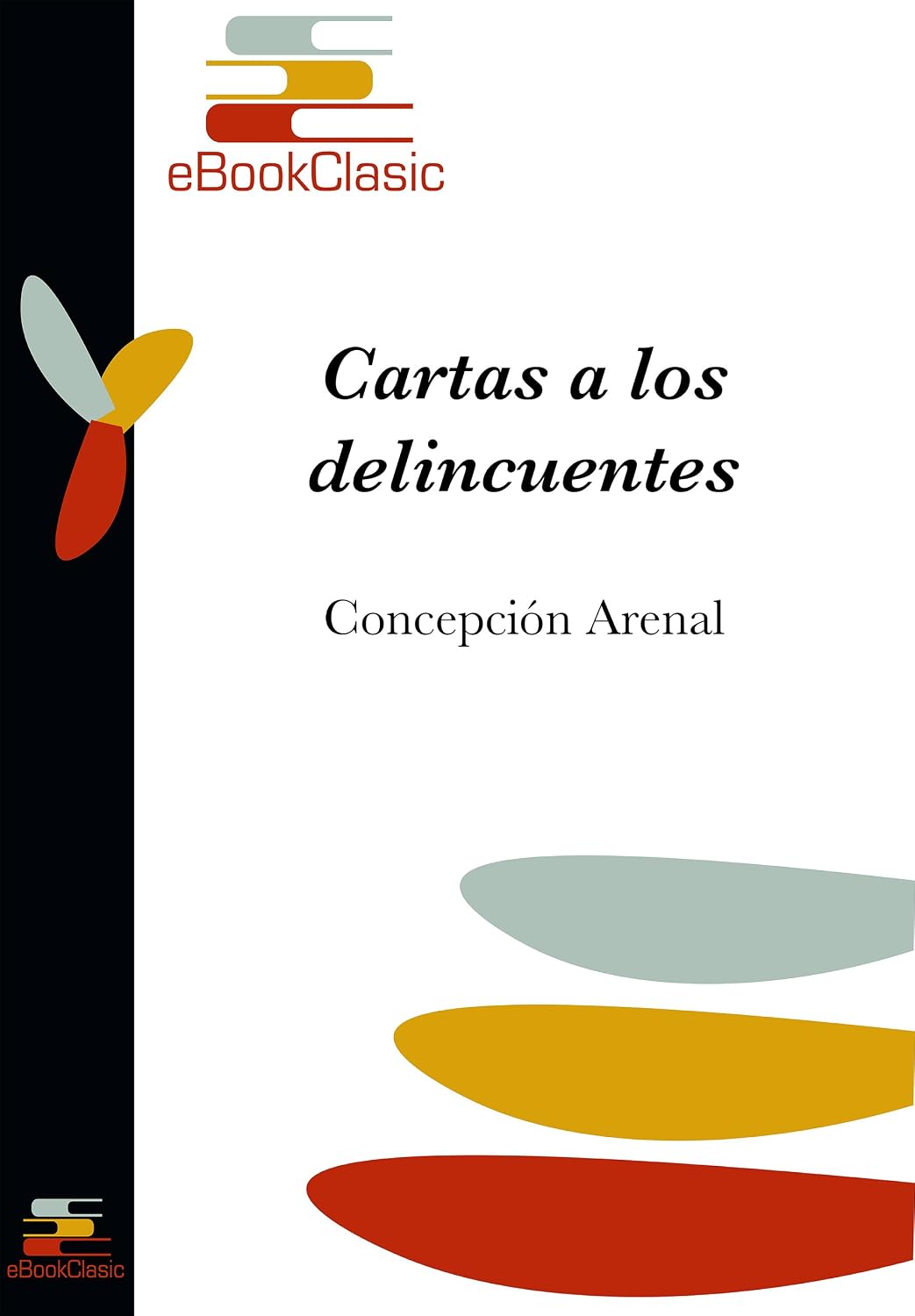 Cartas a los delincuentes (Anotado) (Spanish Edition) baixar o livro de graça