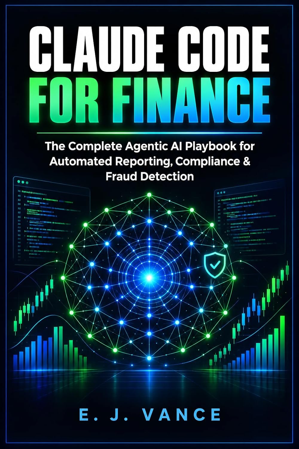 CLAUDE CODE FOR FINANCE: The Complete Agentic AI Playbook for Automated Reporting, Compliance, and Fraud Detection. (English Edition) baixar o livro de graça