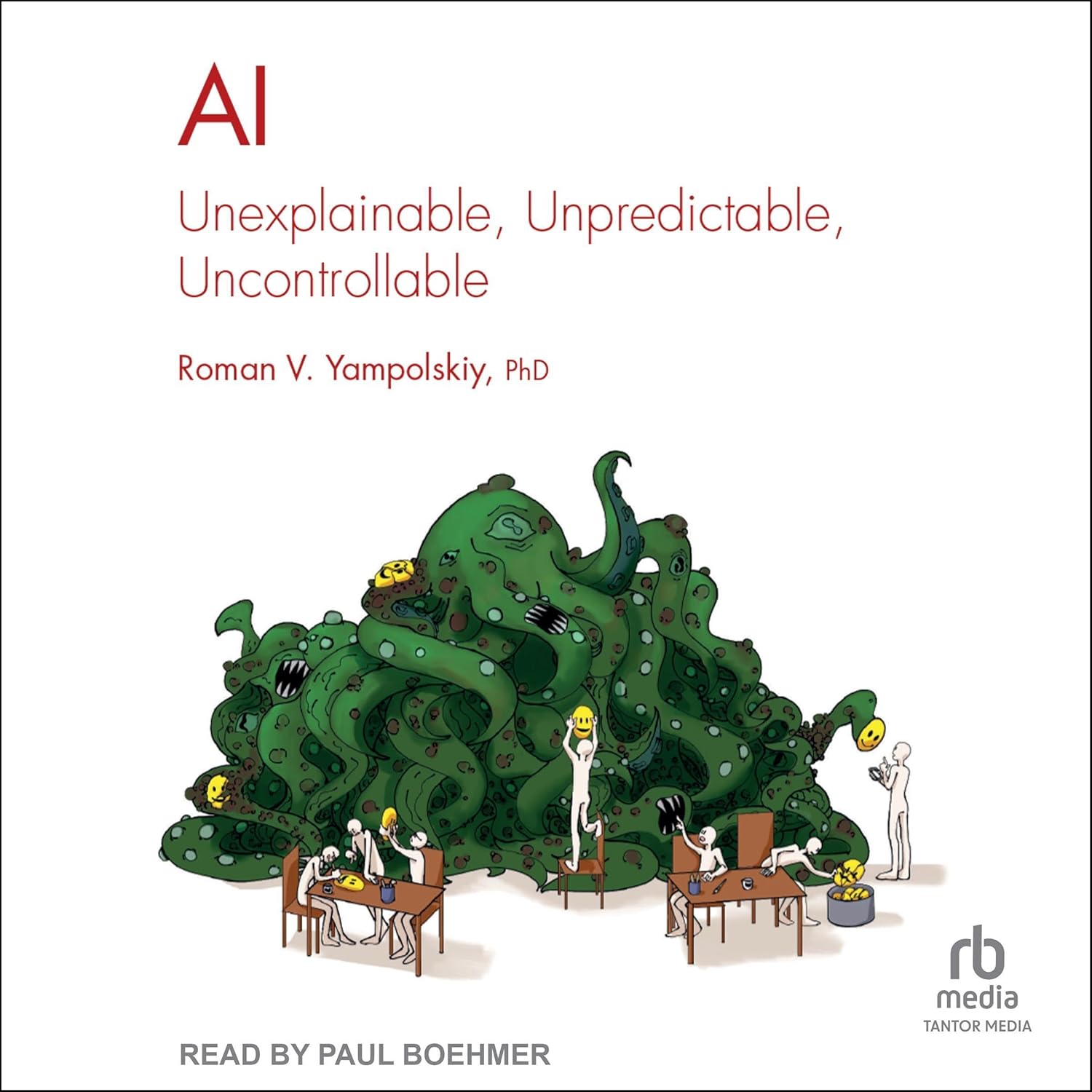 AI: Unexplainable, Unpredictable, Uncontrollable baixar livro de graça