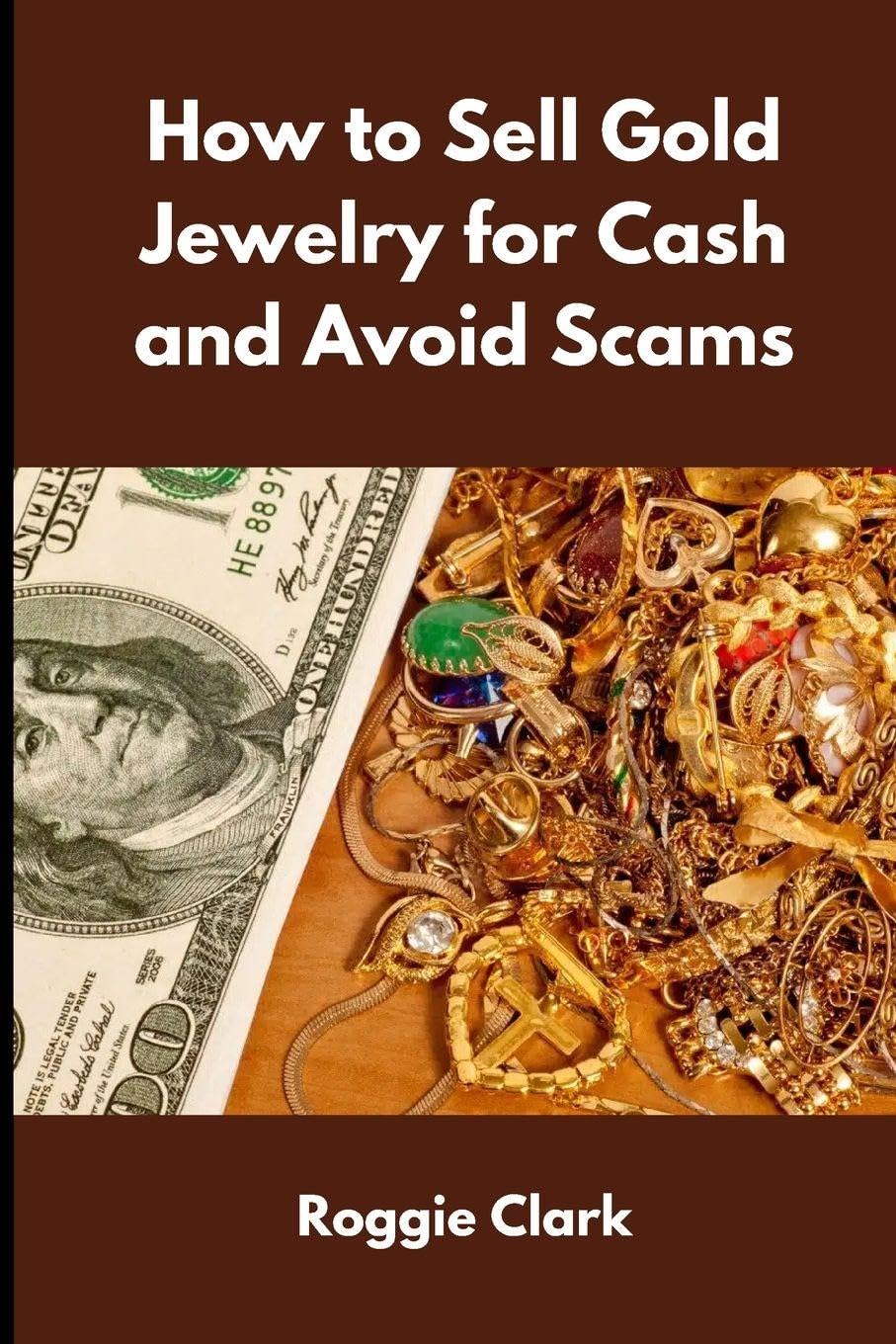 ler totalmente How to Sell Gold Jewelry for Cash and Avoid Scams: A Beginner's Guide to Selling Gold Jewelry Safely and Getting the Best Price