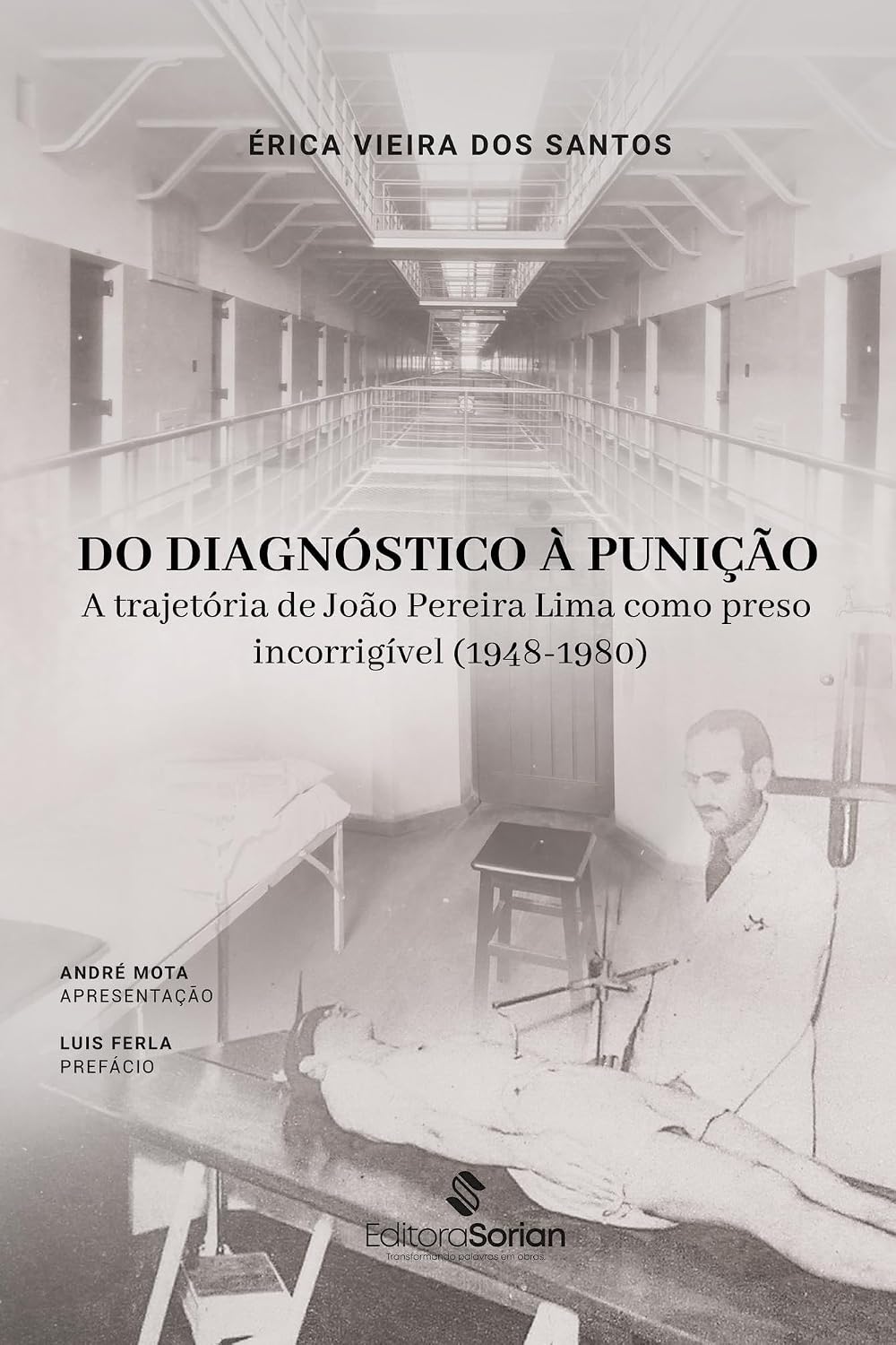 Do diagnóstico à punição: a trajetória de João Pereira Lima como preso incorrigível (1948-1980) baixar o livro de graça