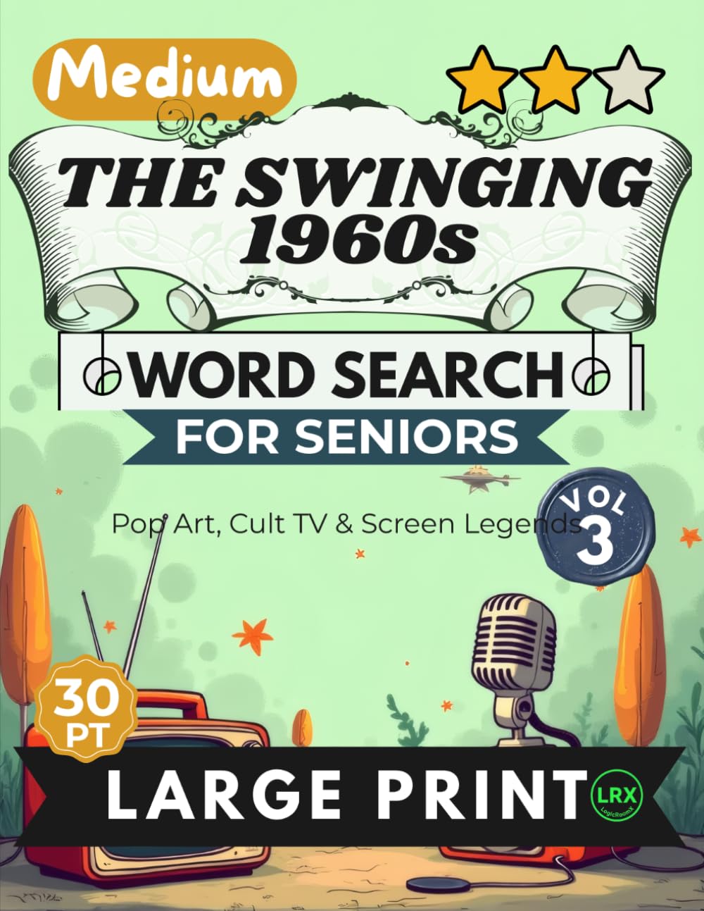 Medium The Swinging 1960s Vol 3 Word Search for Seniors Large Print: 100 Fun Retro Puzzles with Large 30pt Font and 14x14 Grids baixar o livro de graça