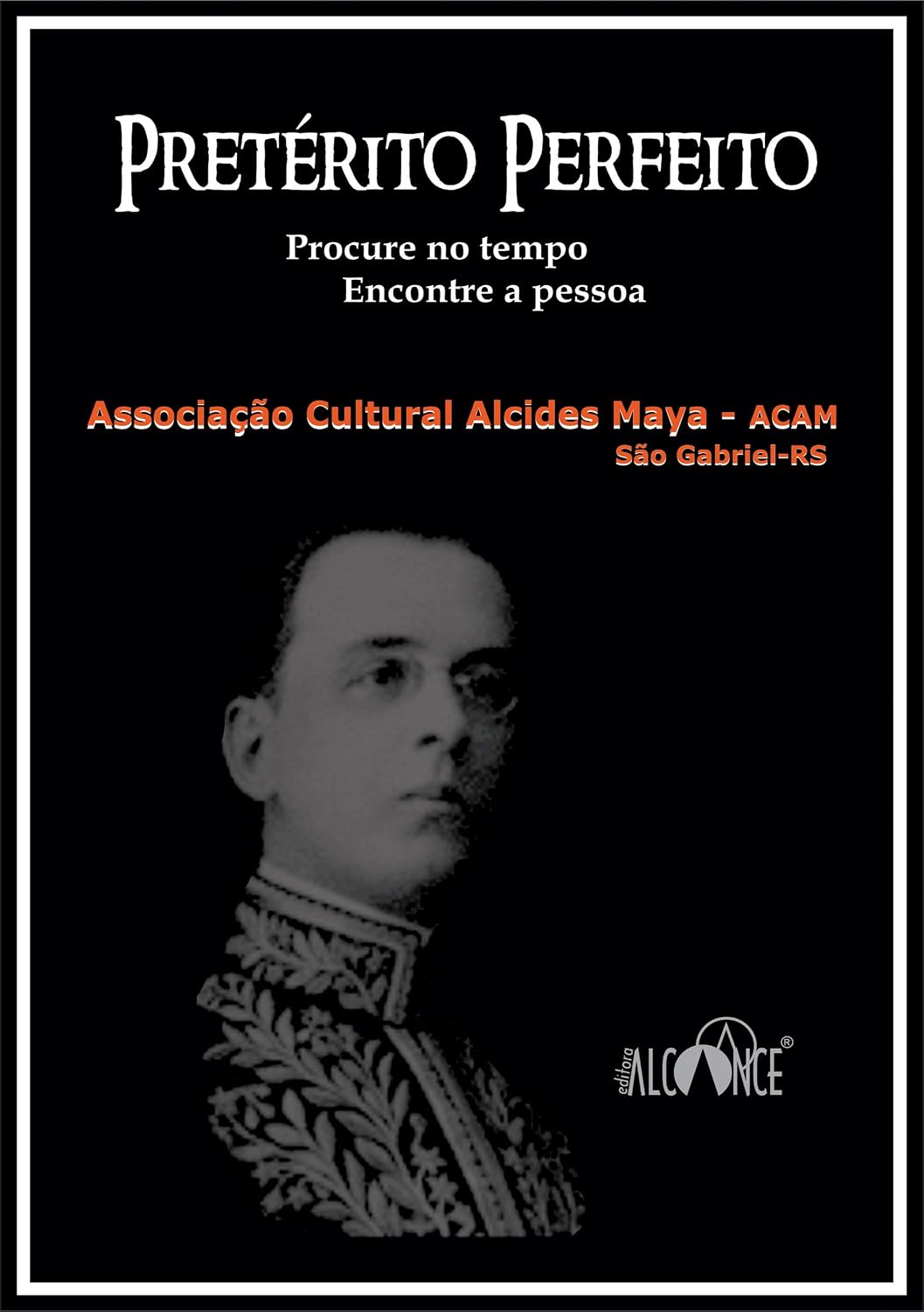 Pretérito Perfeito: Procure no tempo. Encontre a pessoa. baixar livro de graça