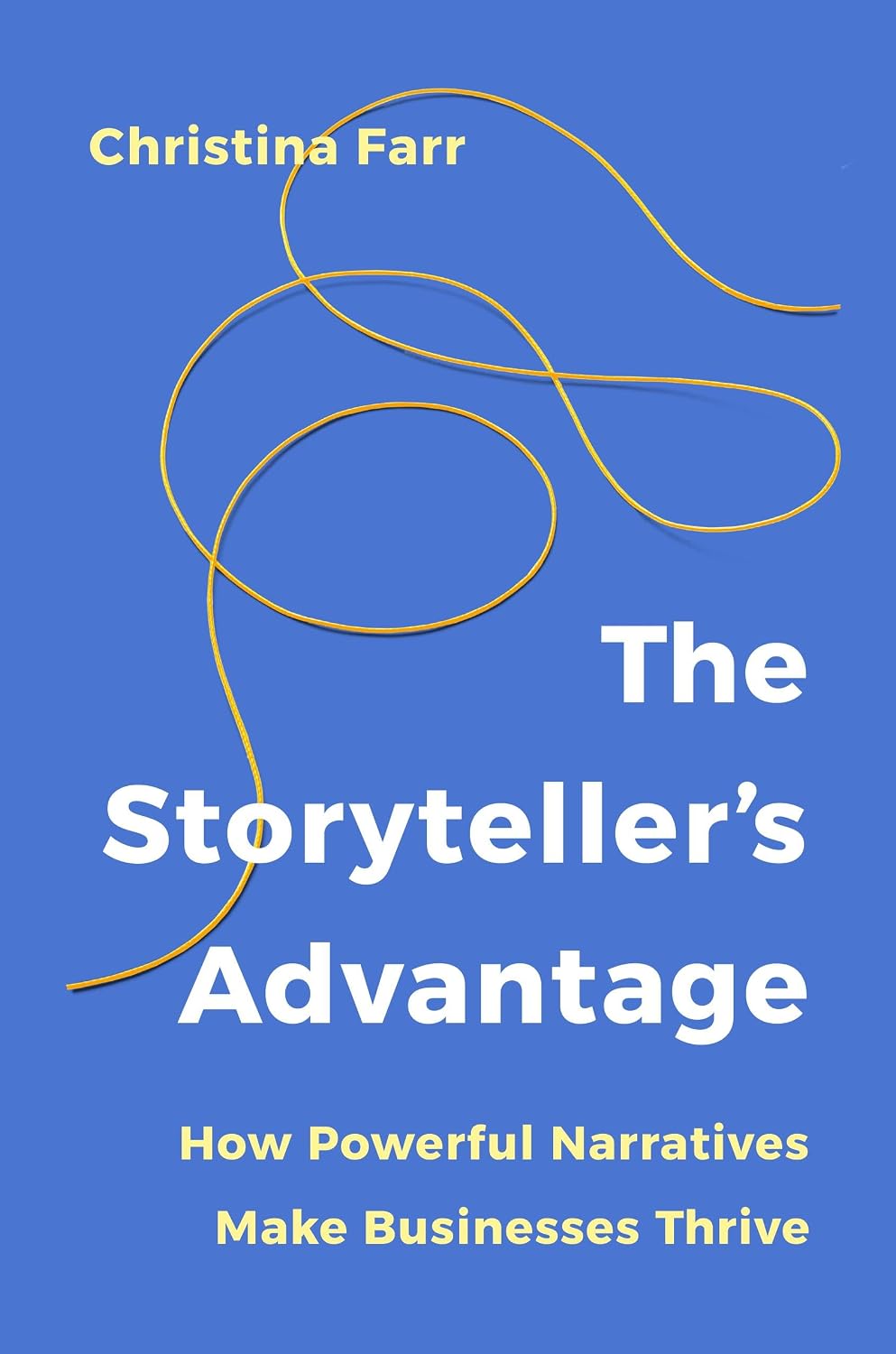 The Storyteller's Advantage: How Powerful Narratives Make Businesses Thrive baixar o livro de graça