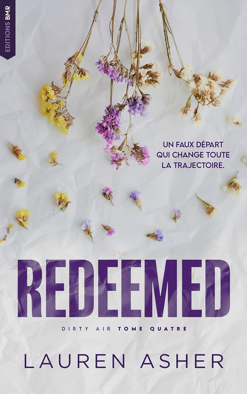 Redeemed : Dirty Air - Tome 4 (édition française): La romance F1 phénomène sur TikTok, par l'autrice de The Fine Print (French Edition)