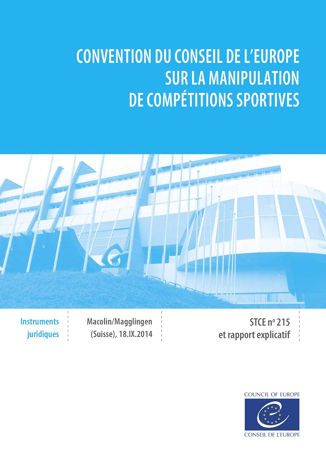 Convention du Conseil de l'Europe sur la manipulation de compétitions sportives: Et rapport explicatif (French Edition) baixar livro de graça