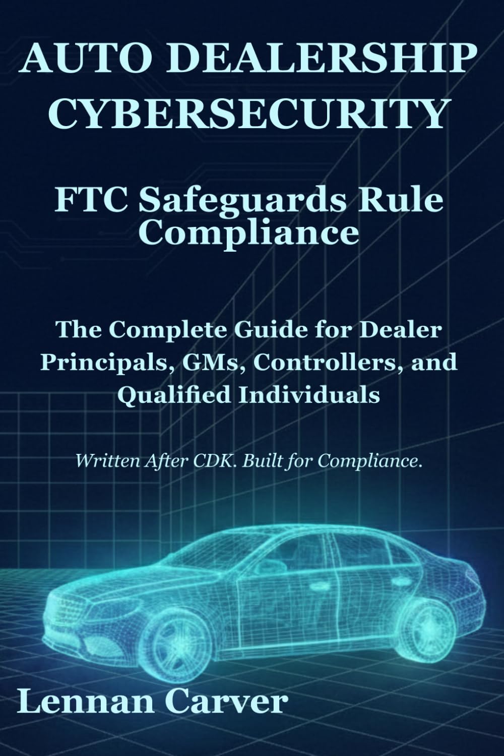 capítulo por capítulo baixar AUTO DEALERSHIP CYBERSECURITY: FTC Safeguards Rule Compliance (The Practical Cybersecurity Series)