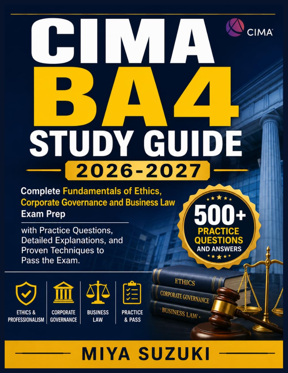 capítulo por capítulo baixar CIMA BA4 STUDY GUIDE 2026-2027: Complete Fundamentals of Ethics, Corporate Governance and Business Law Exam Prep with Practice Questions, Detailed Explanations, and Proven Techniques to Pass the Exam