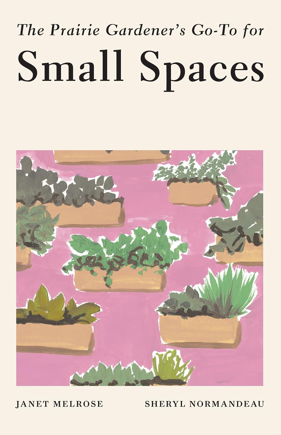 ler totalmente The Prairie Gardener's Go-To for Small Spaces (Guides for the Prairie Gardener Book 4) (English Edition)