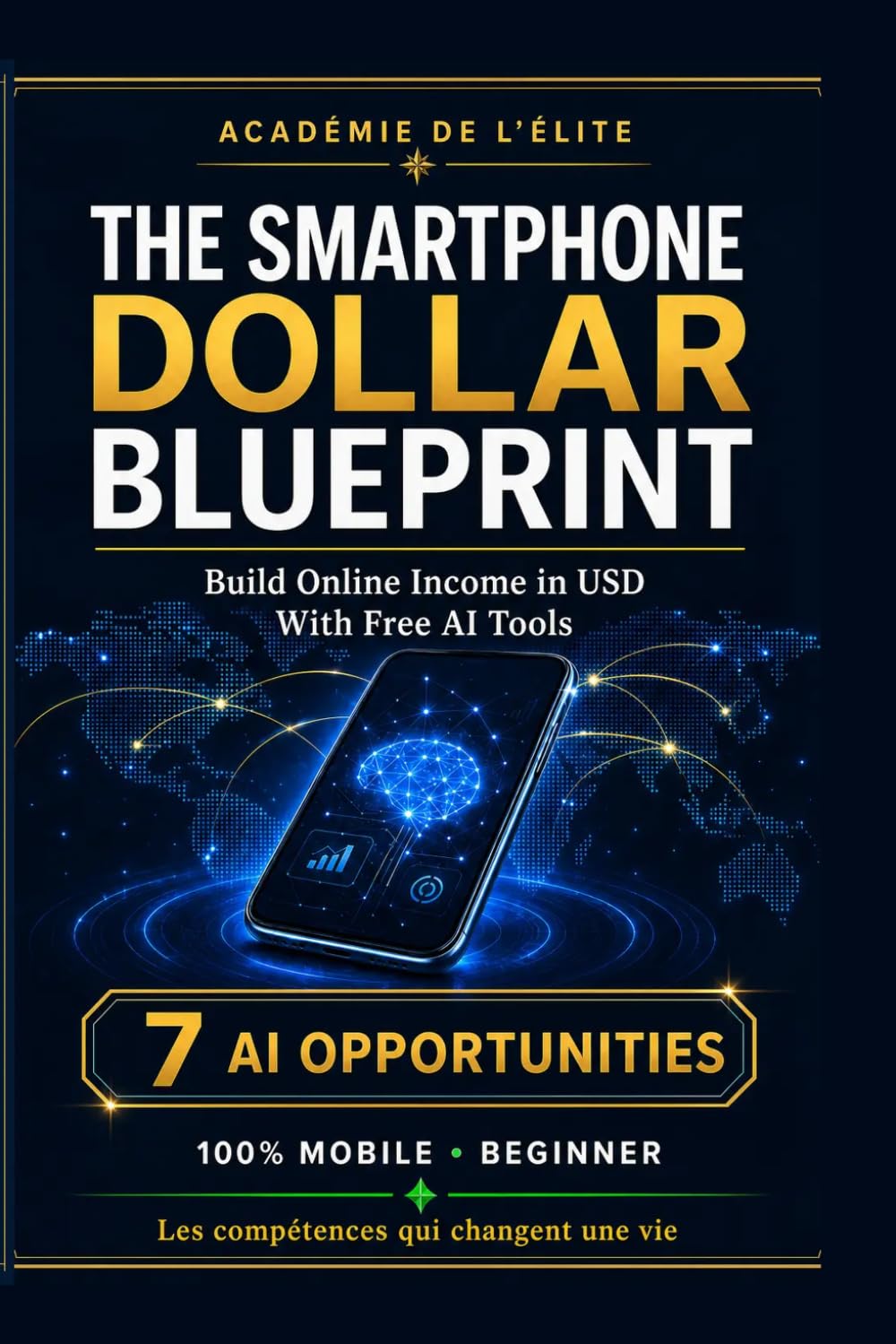 ler totalmente The Smartphone Dollar Blueprint: Build Online Income in USD Using Free AI Tools