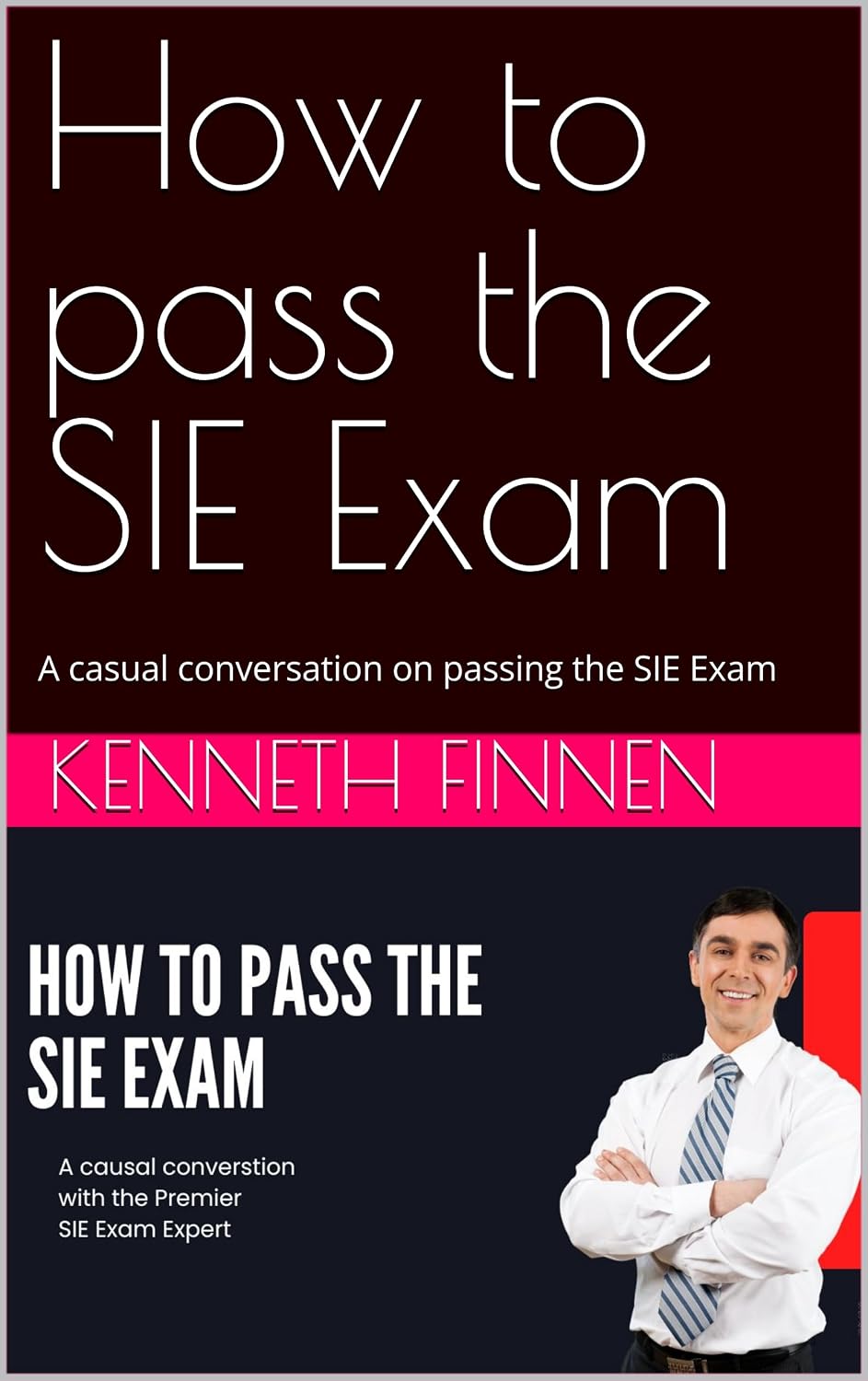 ler totalmente How to pass the SIE Exam: A casual conversation on passing the SIE Exam (English Edition)