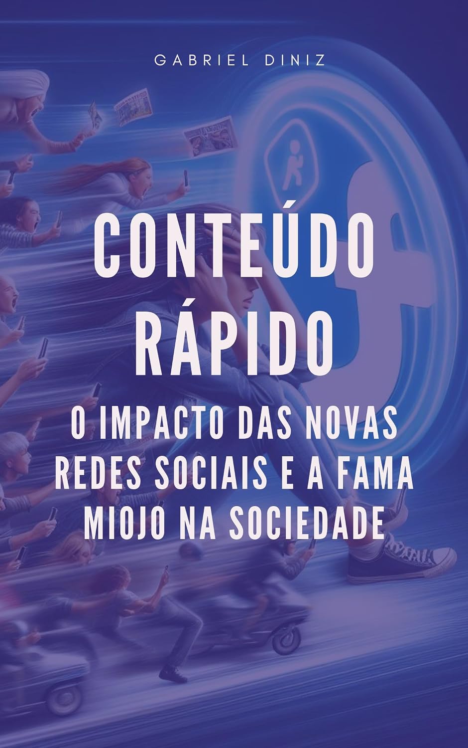 ler totalmente Conteúdo Rápido: O impacto das novas redes sociais e a fama miojo na sociedade