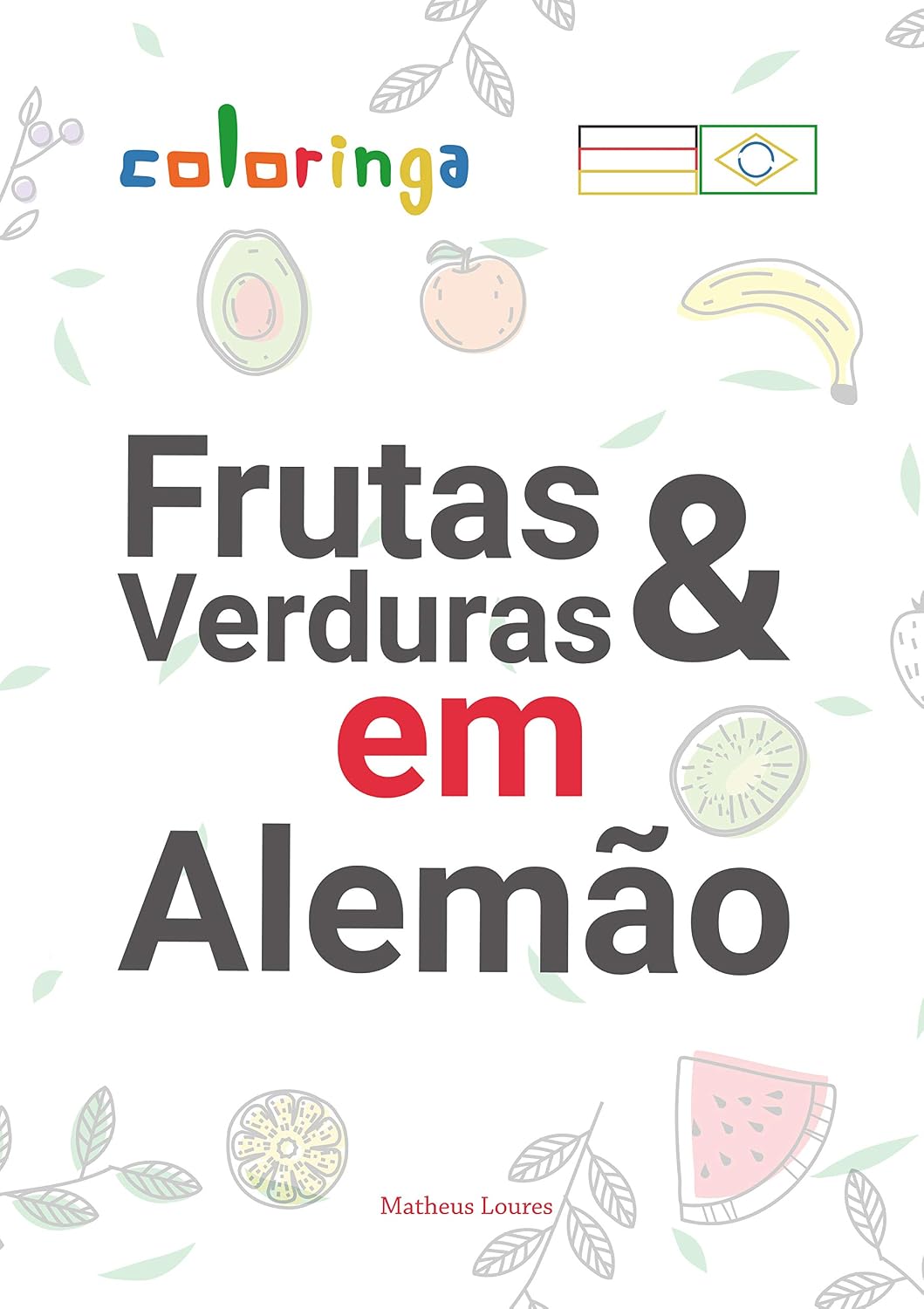 ler totalmente Aprender Mais de 60 Frutas e Verduras em Alemão com Tradução e Imagens: Coloringa (1)