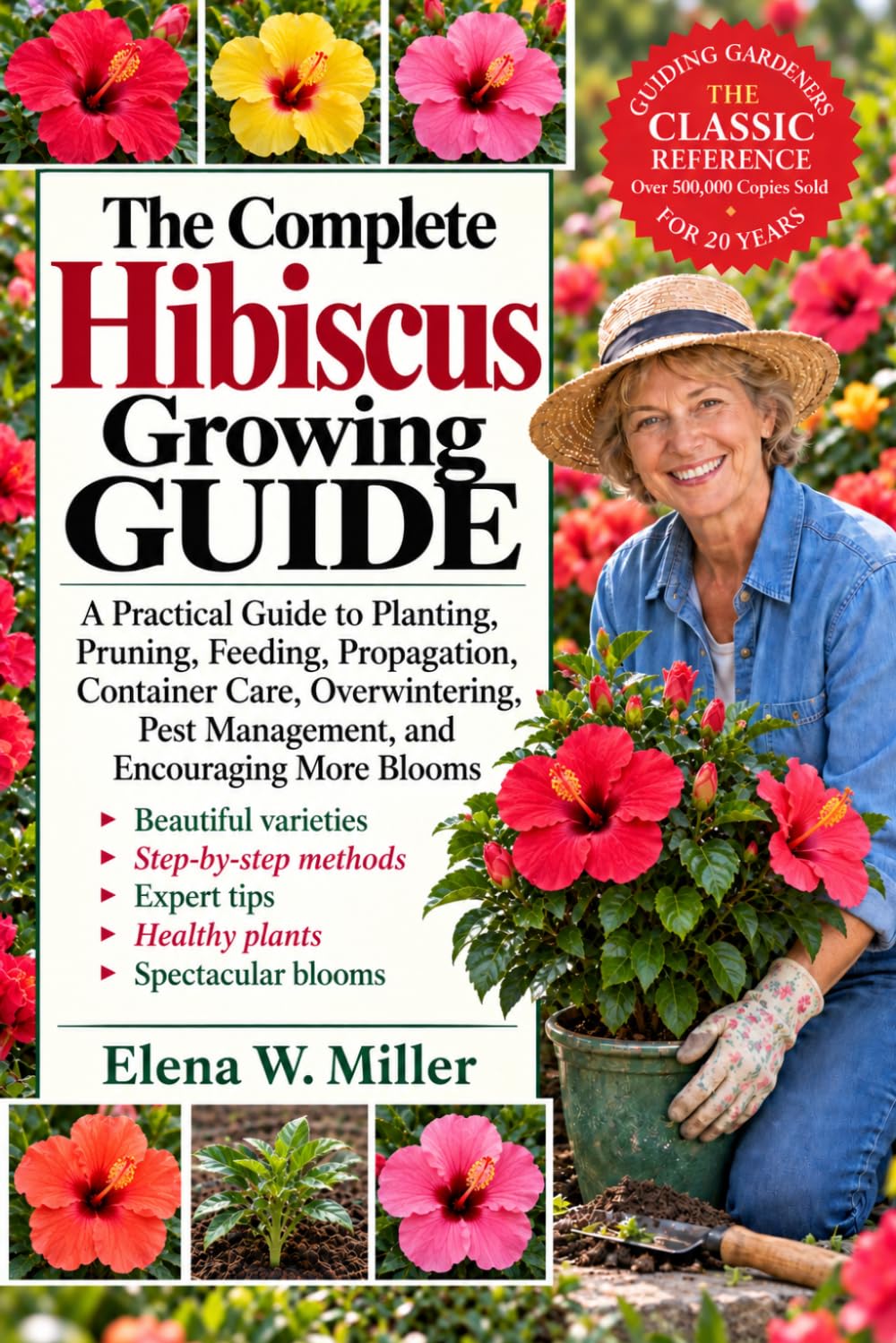The Complete Hibiscus Growing Guide: A Practical Guide to Planting, Pruning, Feeding, Propagation, Container Care, Overwintering, Pest Management, and Encouraging More Blooms baixar o livro de graça