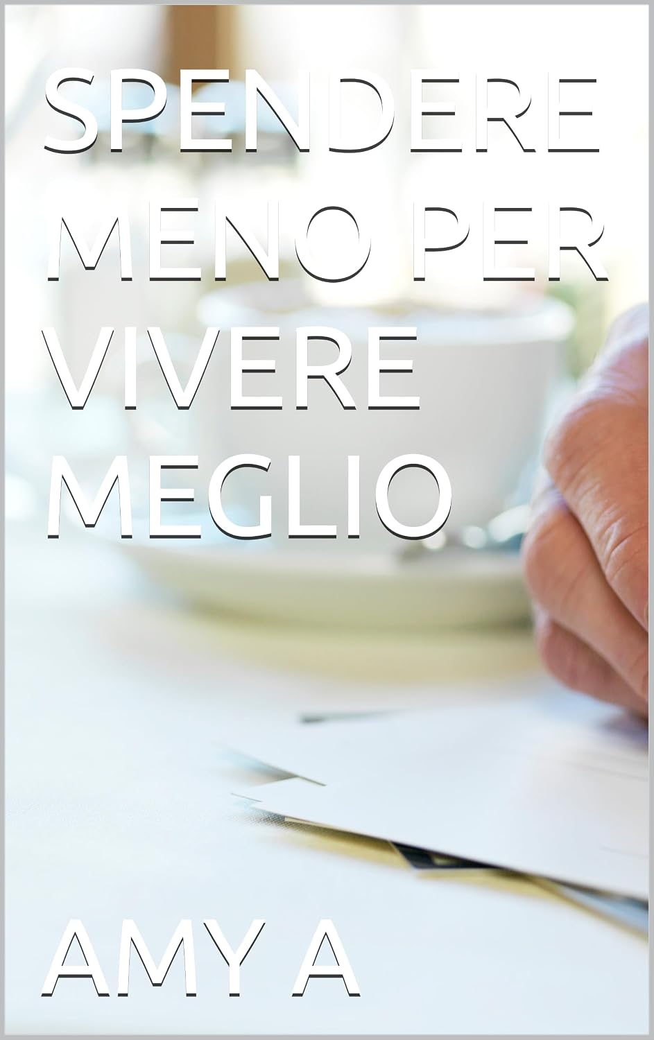 ler totalmente SPENDERE MENO PER VIVERE MEGLIO (Italian Edition)