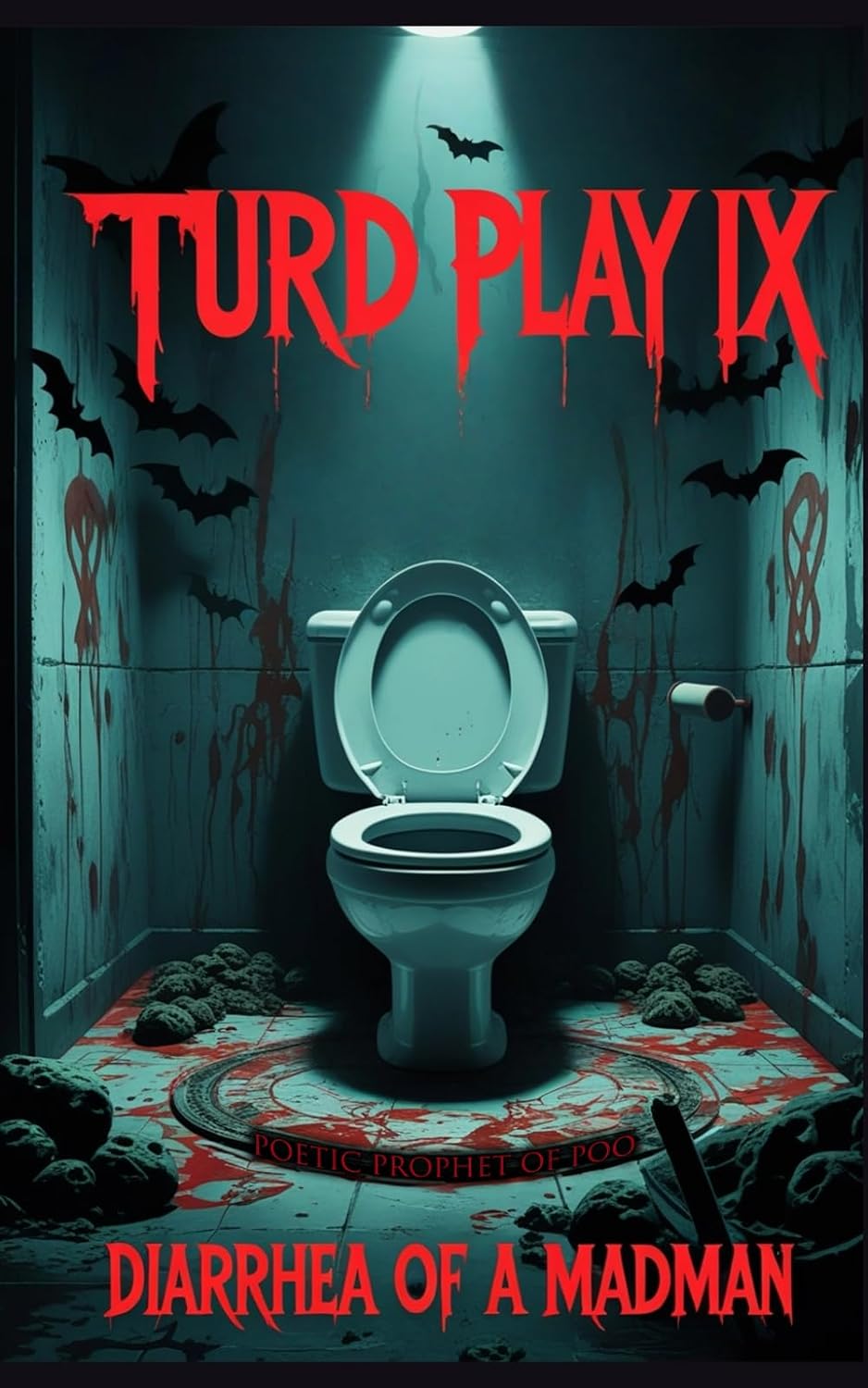 ler totalmente Turd Play IX: Diarrhea of a Madman