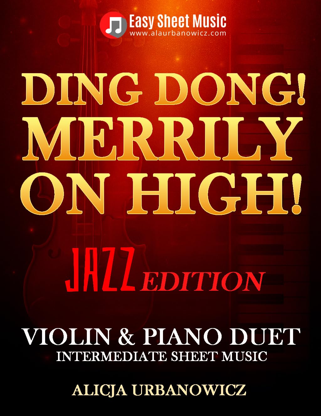 ler totalmente Ding Dong Merrily on High Jazz Swing Arrangement for Violin and Piano with Lyrics: Easy Melody Line and Intermediate Accompaniment for Holiday Music Making... for Violin and Piano) (English Edition)