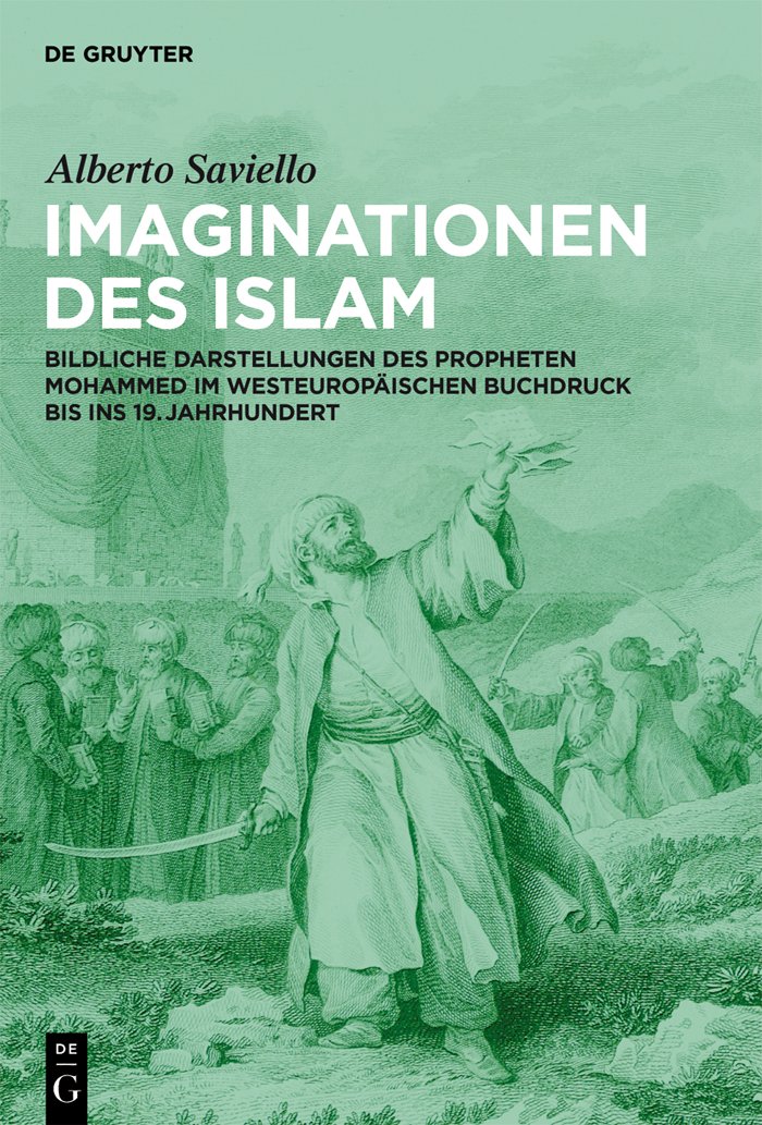 ler totalmente Imaginationen des Islam: Bildliche Darstellungen des Propheten Mohammed im westeuropäischen Buchdruck bis ins 19. Jahrhundert (German Edition)