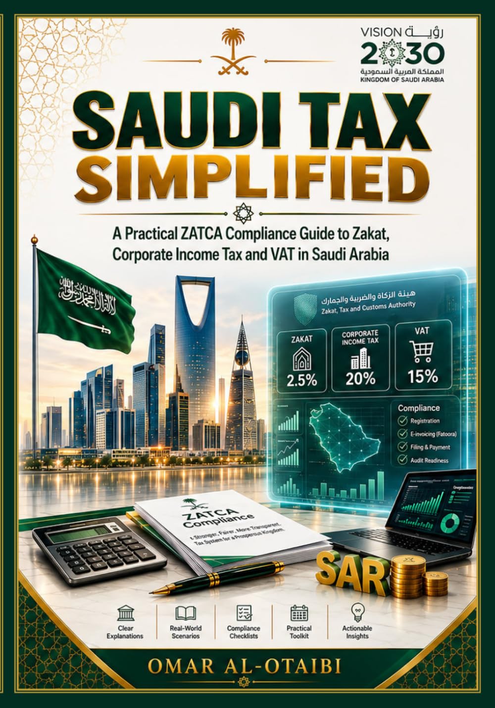 Saudi Tax Simplified: A Practical ZATCA Compliance Guide to Zakat, Corporate Income Tax and VAT in Saudi Arabia baixar o livro de graça