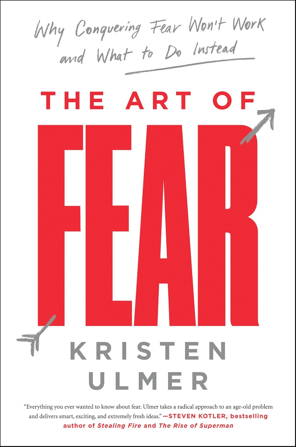 The Art of Fear: Why Conquering Fear Won't Work and What to Do Instead (English Edition) baixar livro de graça