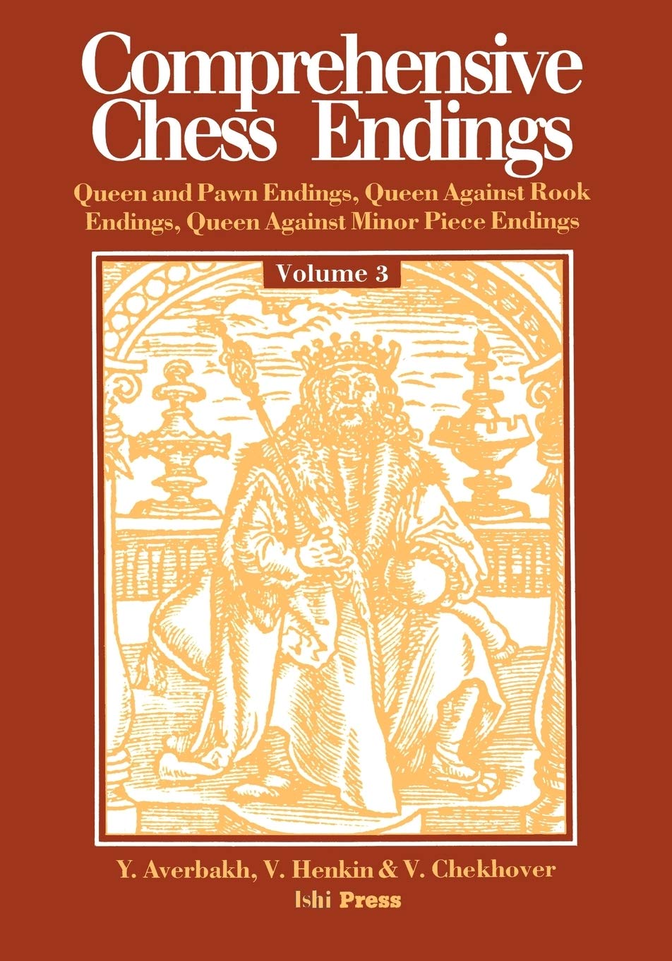 Comprehensive Chess Endings Volume 3 Queen and Pawn Endings Queen Against Rook Endings Queen Against Minor Piece Endings baixar livro de graça