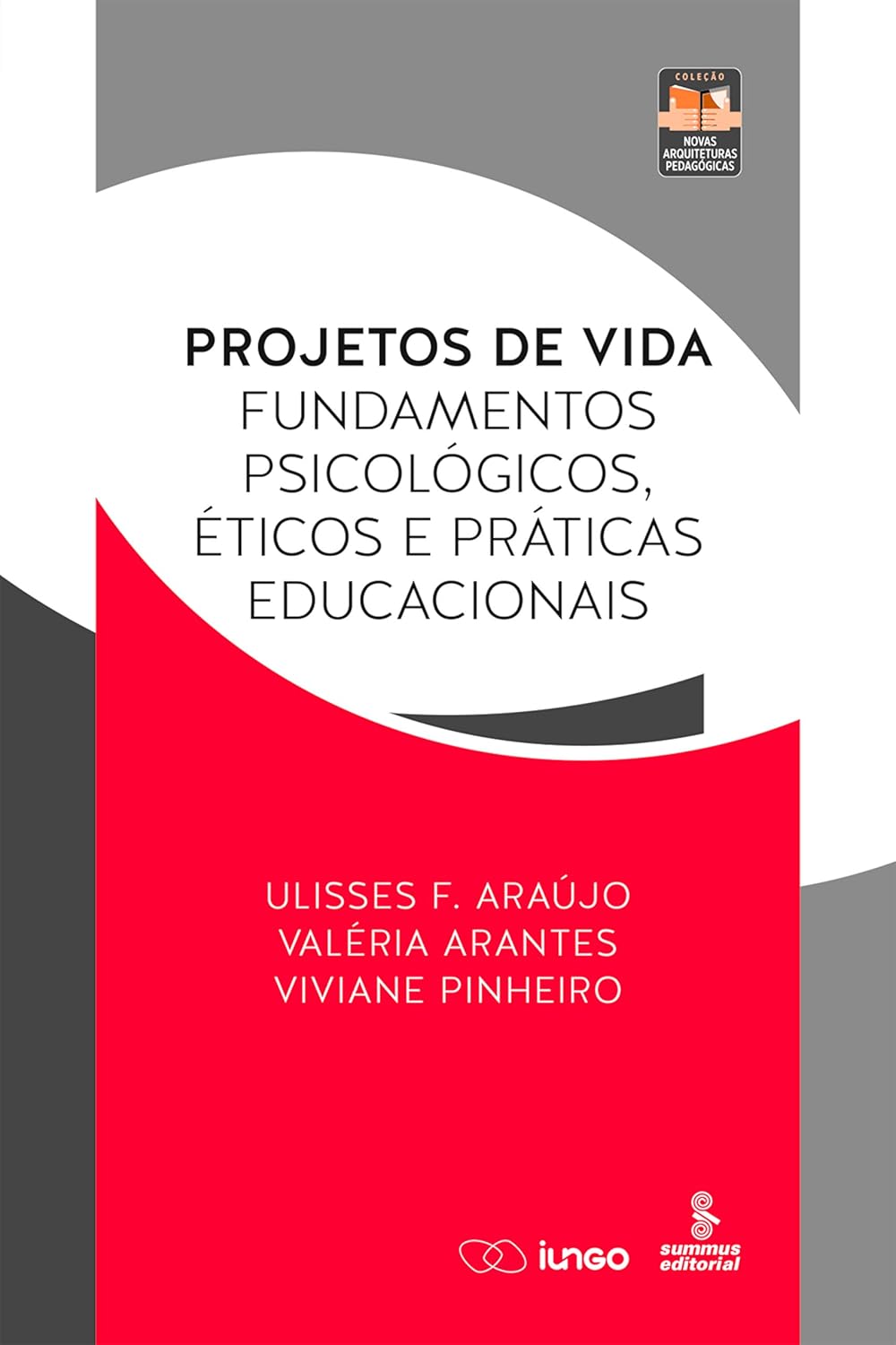 Projetos de vida: Fundamentos psicológicos, éticos e práticas educacionais baixar livro de graça