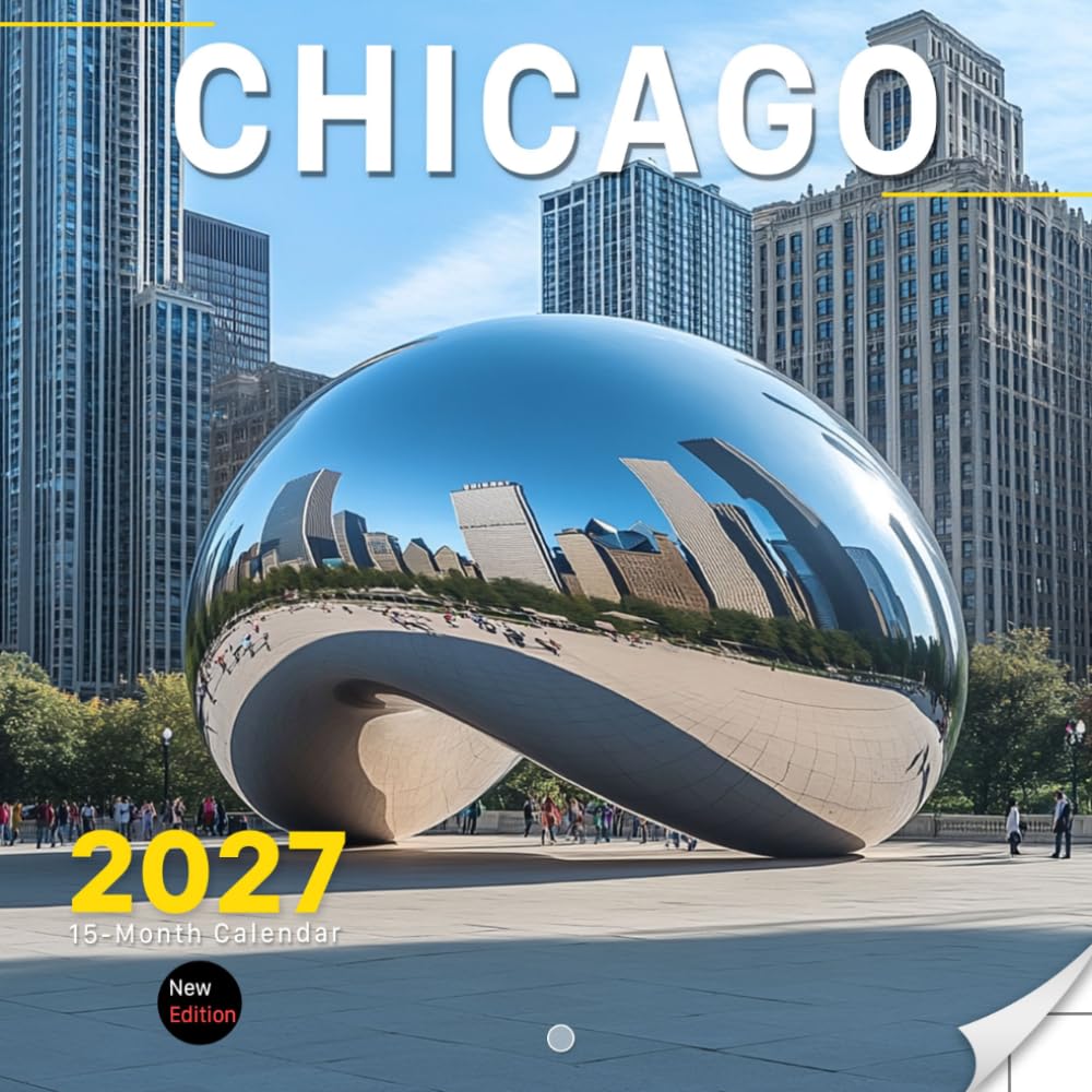 Chicago Calendar 2027: Iconic Architecture, Skyline Views and Urban Energy baixar livro de graça